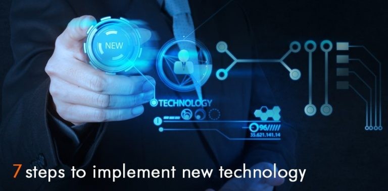 7 Steps to Implement New Technology