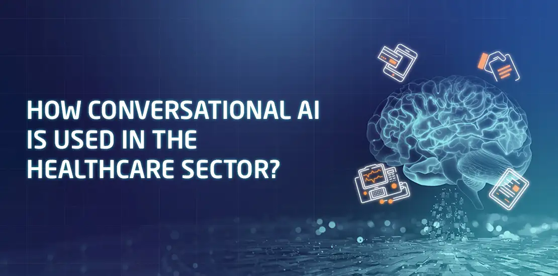 How Is Conversational AI Used in the Healthcare Sector?