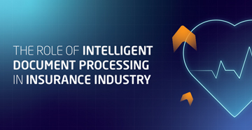 The Role Intelligent Document Processing (IDP) in Insurance Industry