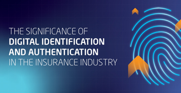 The Significance of Digital Identification and Authentication in the Insurance Industry