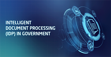 Intelligent Document Processing (IDP) in Government Sectors: Paving the Way to Transparency